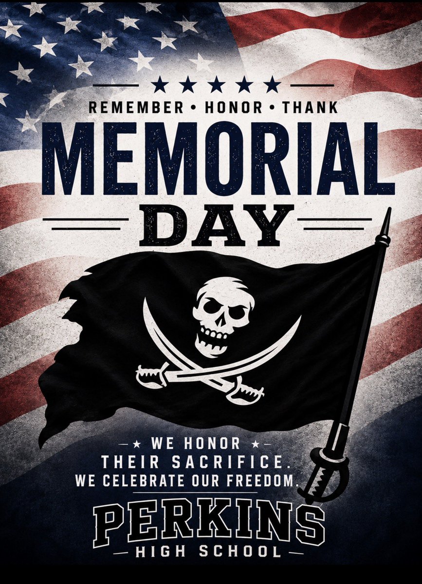PerkinsHigh's tweet photo. Honoring the brave men and women who made the ultimate sacrifice for our freedom. 🇺🇸

Today, @PerkinsHigh remembers, honors, and thanks those who served our country with courage and pride.

#MemorialDay #PerkinsPirates 🏴‍☠️🇺🇸 https://t.co/W2NFVQie0Q