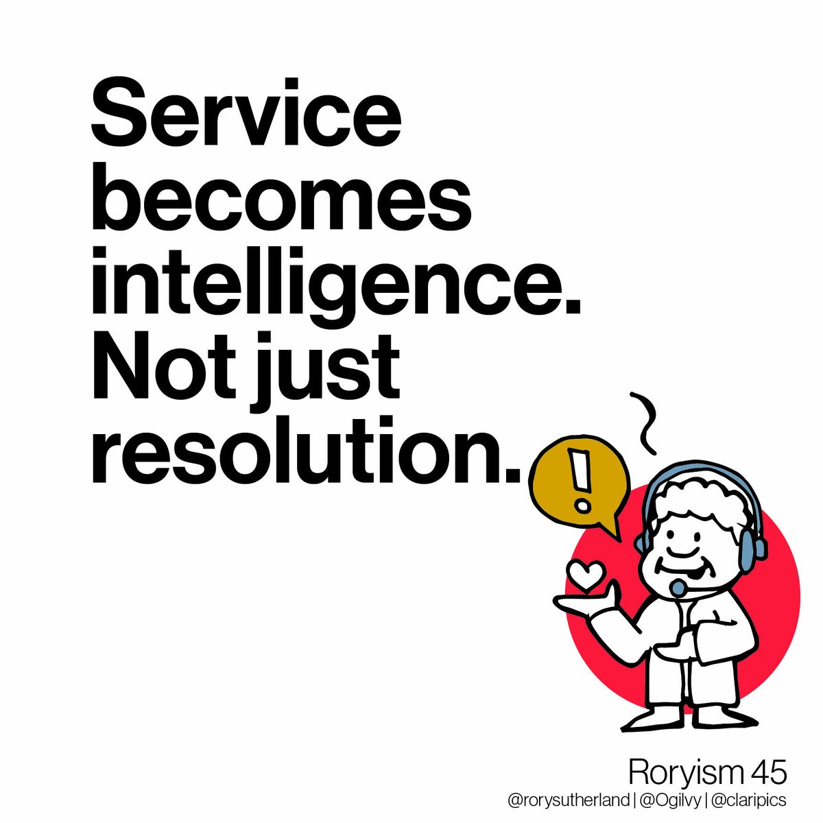 claripics's tweet photo. Service becomes intelligence. Not just resolution. @rorysutherland  | @Ogilvy  | @claripics https://t.co/dkMIvAY9mS