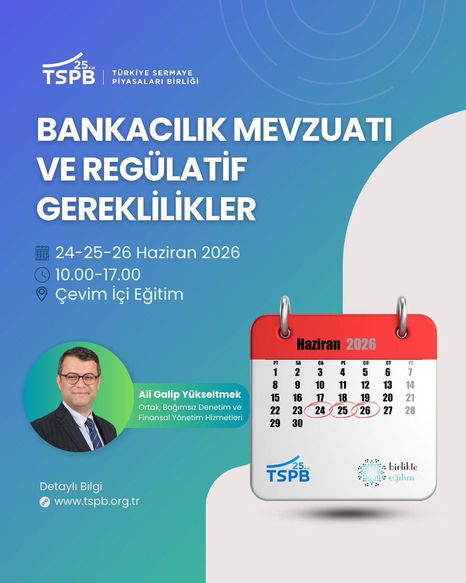 tspborgtr's tweet photo. Bankacılık mevzuatına ilgi duyan ve bu alanda yetkinliğini geliştirmek isteyen profesyonelleri; 5411 Sayılı Bankacılık Kanunu ve BDDK düzenlemeleri çerçevesinde risk odaklı bakış açısı kazandırmayı amaçlayan “Bankacılık Mevzuatı ve Regülatif Gereklilikler” eğitimimize bekliyoruz.

🗓️ 24-25-26 Haziran 2026
⏰ 10.00 – 17.00
💻 Çevrim içi eğitim
🔗 Detaylı bilgi: https://t.co/AN05uHq3cH

#Bankacılık #Mevzuat #Regülasyon #Finans #BankacılıkMevzuatı #TSPB #FinansEğitimi #Uyum #RiskYönetimi #SermayePiyasaları