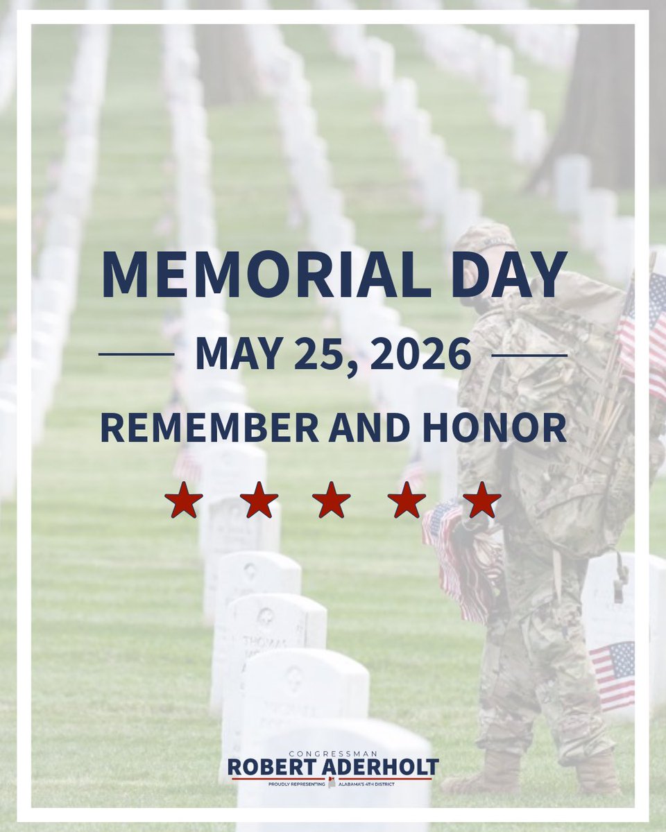 Robert_Aderholt's tweet photo. Today, we remember and we honor. May this Memorial Day be a sacred day of remembrance for those who gave their lives in defense of our nation.

May we never take our freedom for granted. 🇺🇸 https://t.co/PeywssGS4D