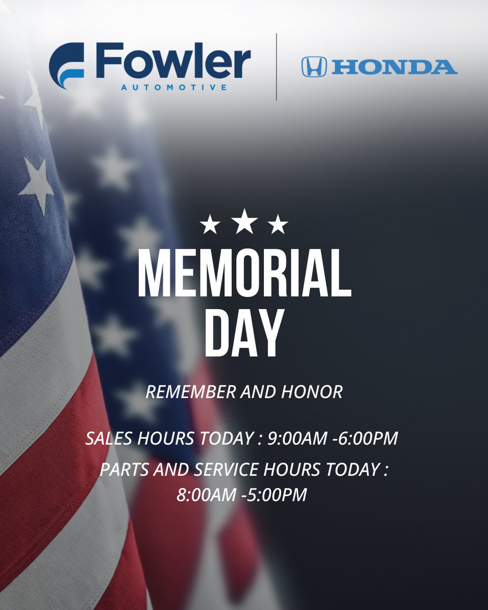FowlerHonda's tweet photo. 🇺🇸 Memorial Day Hours at Fowler Honda today!
    🔧 Parts &amp; Service: Closing at 5PM
    🚗 Sales: Closing at 6PM
    Come see us before the day ends! #Fowler #FowlerAuto #Auto #FowlerHonda @fowlerauto https://t.co/g74fYCC9M3
