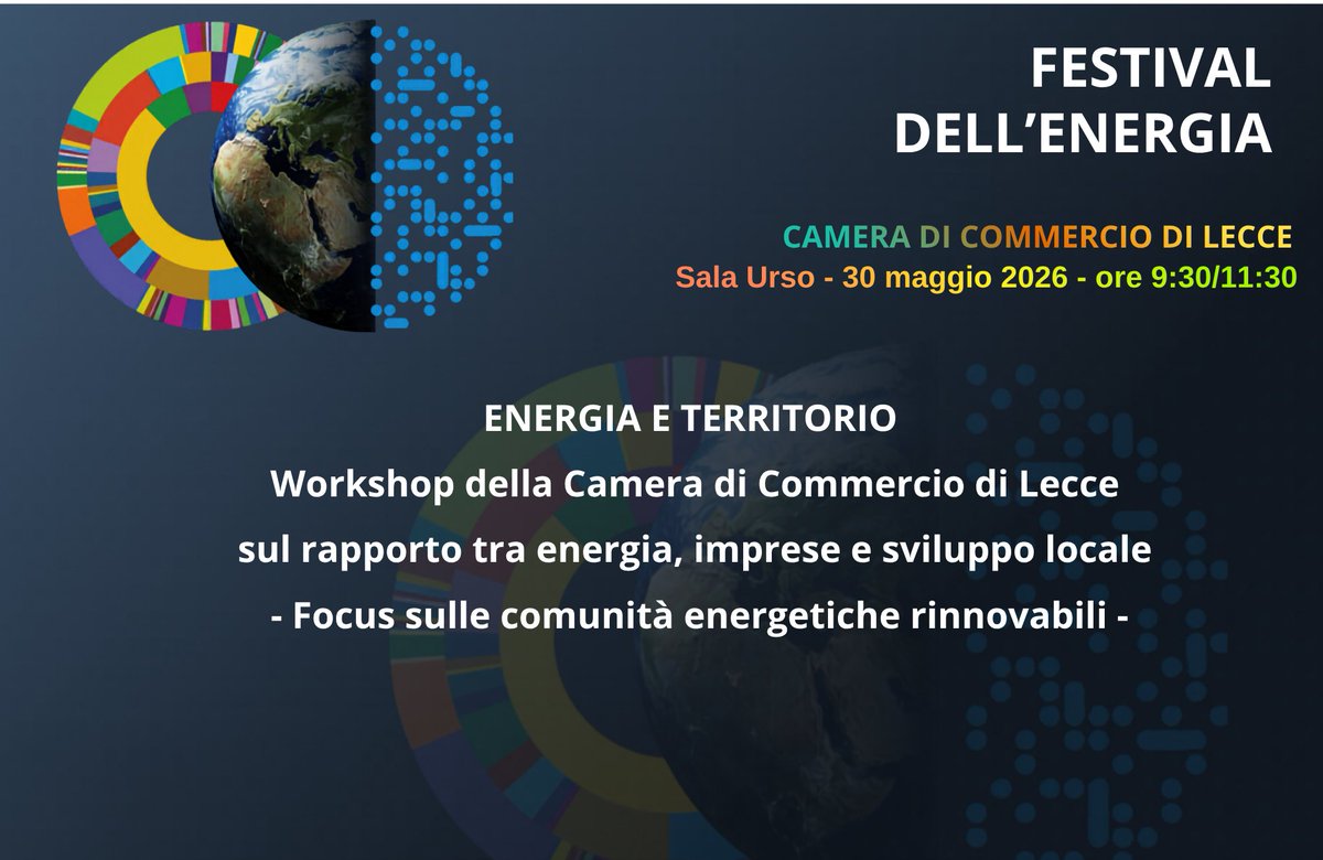 CamComLecce's tweet photo. Nell'ambito del Festival dell'#energia 2026, segnaliamo il #workshop "ENERGIA E TERRITORIO - Il rapporto tra energia, imprese e sviluppo locale" del 30/5 h. 9:30, in Camera di Commercio di #Lecce, con un #focus sulle comunità energetiche rinnovabili.  https://t.co/pmPA1Rfft7 https://t.co/XsnzIkKq74