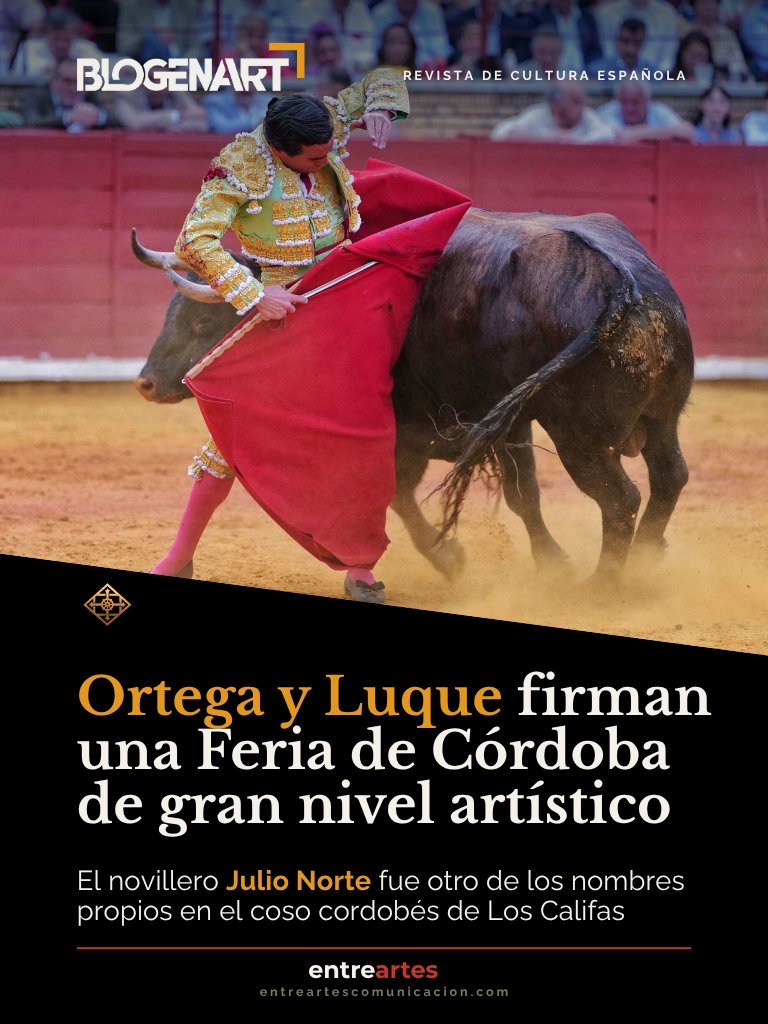 _EntreArtes's tweet photo. La Feria de #Córdoba cerró con protagonismo para Juan Ortega y Daniel Luque en Los Califas.
El ciclo dejó actuaciones destacadas de Julio Norte, Marco Pérez y Sebastián Fernández, marcadas por el temple y el contenido artístico.
🔘#Tauromaquia #LosCalifas

https://t.co/uyiTKwJ13U https://t.co/YoJqyPDAXk