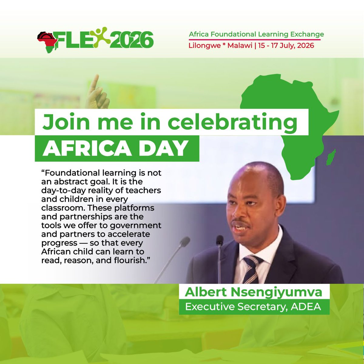 ADEAnet's tweet photo. Happy Africa Day. 🌍
"Every African child can learn to read, reason, and flourish."— @NSENGIYUMVAAlbe , Exec. Sec, ADEA.

In 7 weeks, that conviction becomes action in Lilongwe.
#FLEX2026 | 15–17 July | Malawi 🇲🇼 500+ participants. 34 Ministers. 37 countries.

#AfricaDay2026 https://t.co/at8dybyD52