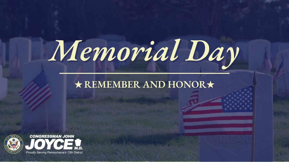 RepJohnJoyce's tweet photo. This Memorial Day, join me in honoring the men and women of our Armed Forces who made the ultimate sacrifice in service to our country. 

Across our nation, we remember those who gave their lives to defend the many freedoms that we are blessed to enjoy today. We stand with the families and veterans who carry their legacy forward. 

“From these honored dead we take increased devotion to that cause for which they gave the last full measure of devotion.” — Abraham Lincoln, Gettysburg Address