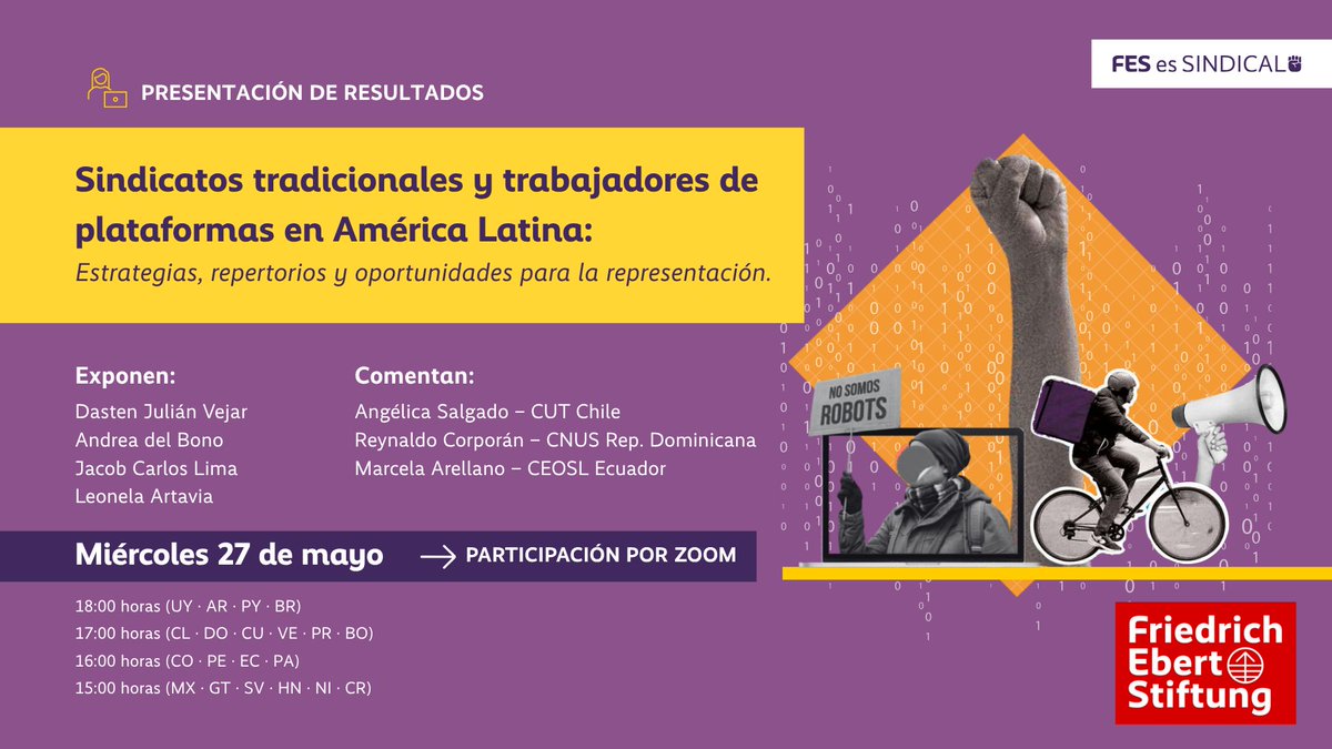 fes_sindical's tweet photo. 📘 Presentación del estudio regional: “Sindicatos tradicionales y trabajadores de plataformas en América Latina: estrategias, repertorios y oportunidades para la representación”.

🗓️ Miércoles 27 de mayo
Inscripción: https://t.co/27RdH3c9zC
Panel y horarios 👇🏽 https://t.co/MZNmi8CQqn