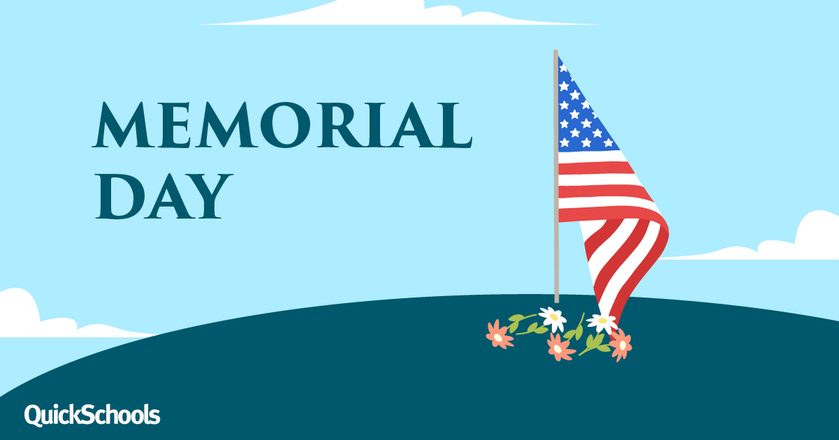 QuickSchools's tweet photo. This Memorial Day, we pause to remember. 

Wishing everyone a peaceful day of remembrance and connection with loved ones. https://t.co/UhloJMZxL5