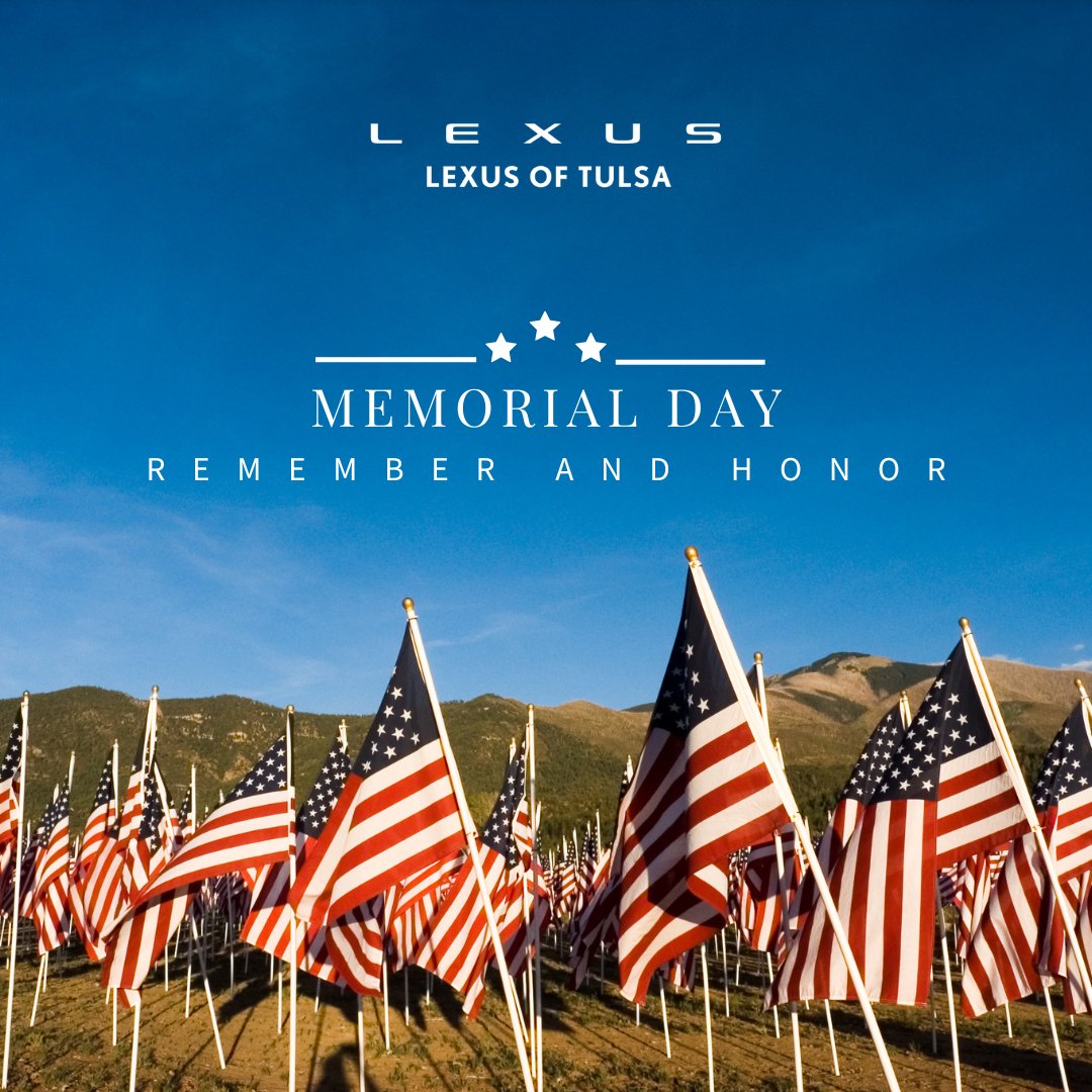 LexusofTulsa's tweet photo. We remember and honor those who gave everything.
#MemorialDay https://t.co/OQ8mS3m5ZX