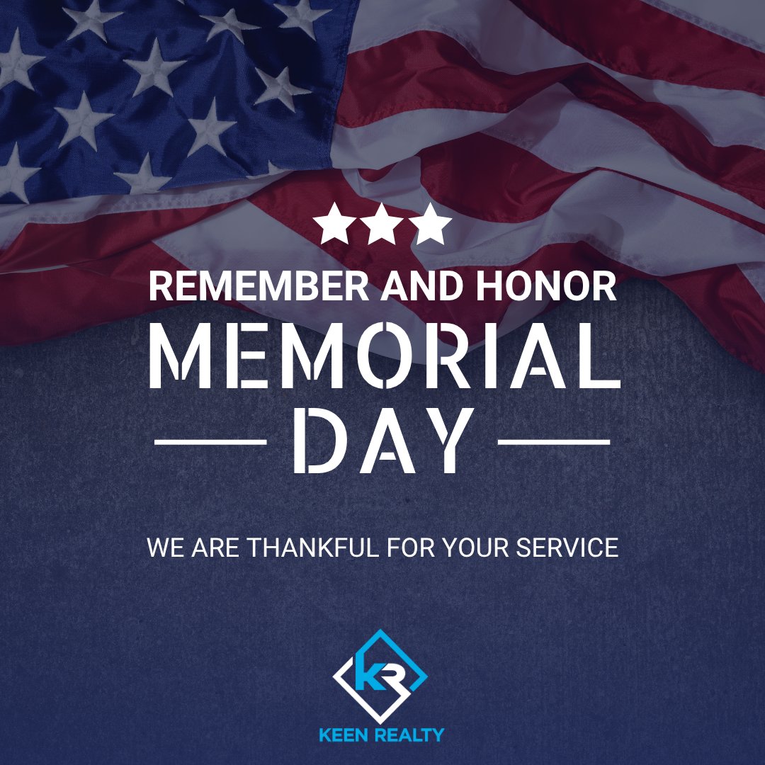 KeenRealtyGroup's tweet photo. Today we take a moment to honor and remember the brave men and women who sacrificed everything for our freedom.

Wishing everyone a safe and relaxing Memorial Day. https://t.co/lbZN62k0XM