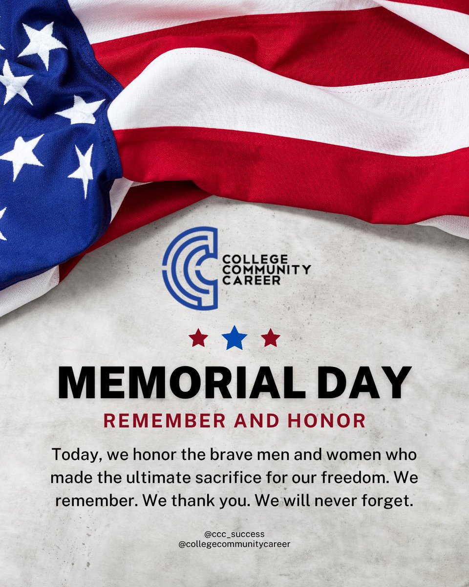 CCC_Success's tweet photo. In memory of the brave, with gratitude in our hearts. We honor you, always. Wishing you all a meaningful Memorial Day.💙 
#collegecommunitycareer https://t.co/3Lt0pg9lQw