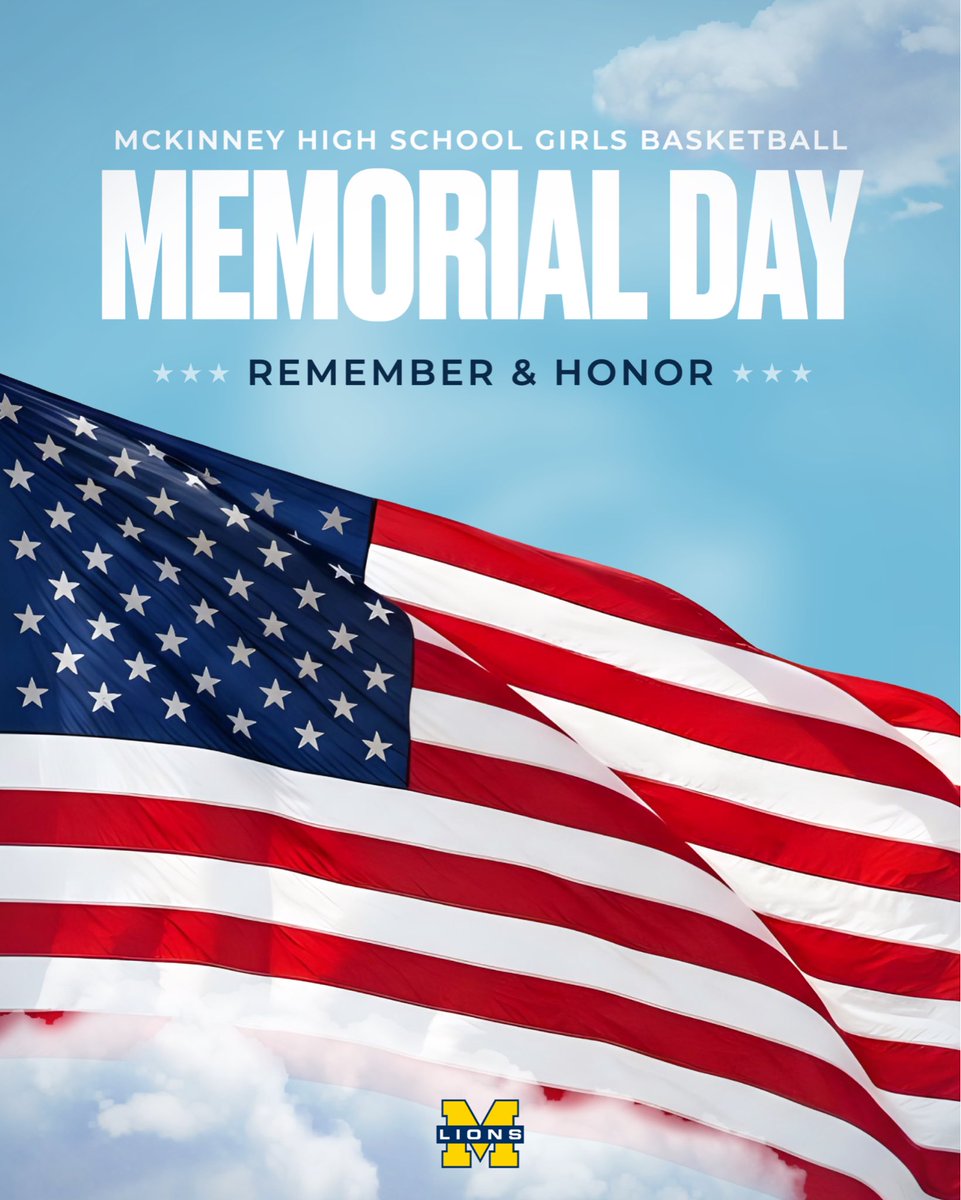 MHSwomensbball's tweet photo. 🇺🇸 Today we honor and remember the brave men and women who made the ultimate sacrifice for our freedom. From McKinney Girls Basketball, thank you to all who have served and continue to serve. ❤️🤍💙 #GoldStandard https://t.co/HixJj2Ea9k