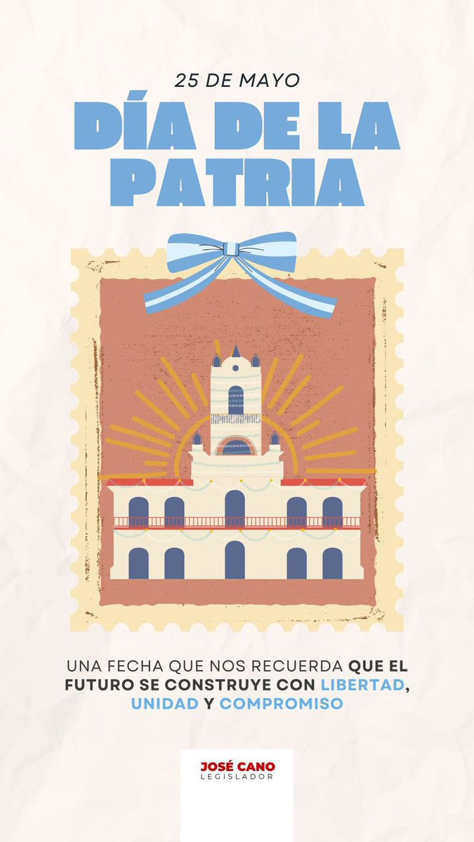 JCanoOK's tweet photo. ¡Feliz 25 de Mayo! Una fecha que nos recuerda que el futuro se construye con libertad, unidad y compromiso. ¡Viva la Patria! https://t.co/myEFlwFTBJ