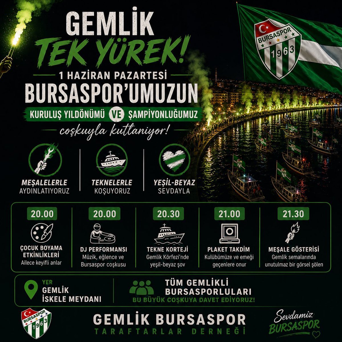 Gemlikbtd's tweet photo. 💚🤍 GEMLİK TEK YÜREK!

Bursaspor’umuzun 63. kuruluş yıl dönümünü ve şampiyonluğunu hep birlikte kutluyoruz!

📍 Gemlik İskele Meydanı
🕗 20.00 Çocuk Boyama Etkinlikleri &amp; DJ Performansı
🚤 20.30 Tekne Korteji
🏆 21.00 Plaket Takdimi
🔥 21.30 Meşale Gösterisi https://t.co/7tuKLhDTR0