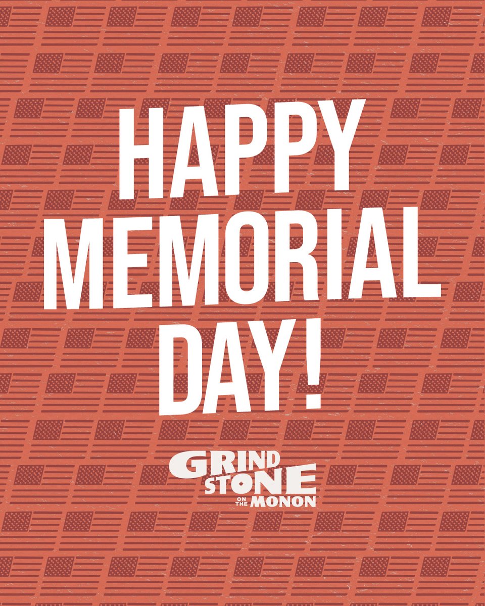 grindstonemonon's tweet photo. From our Grindstone family to yours, we wish you a meaningful Memorial Day. 🇺🇸 

As you reflect and remember this weekend, let us take care of the cooking. We’re open for dine-in and takeout all day! https://t.co/IcJEhI7pnB
