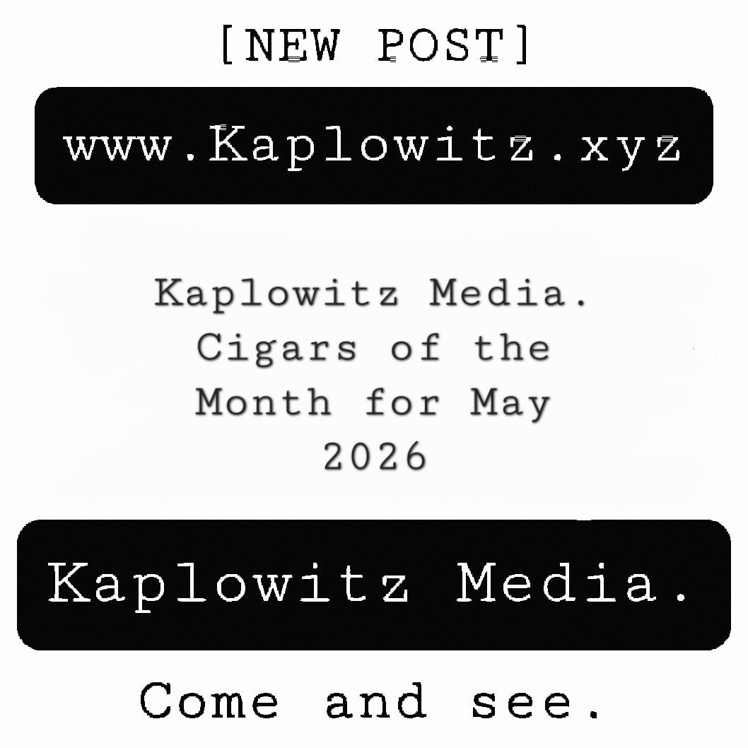 KaplowitzMedia's tweet photo. Kaplowitz Media. Cigars of the Month for May 2026 [NEW POST] https://t.co/wjDLiup8JK https://t.co/fe2miEyG5i