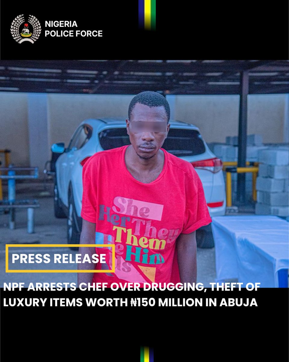 devNig_Tv's tweet photo. NPF ARRESTS CHEF OVER DRUGGING, THEFT OF LUXURY ITEMS WORTH ₦150 MILLION IN ABUJA https://t.co/FkLU42v3JX