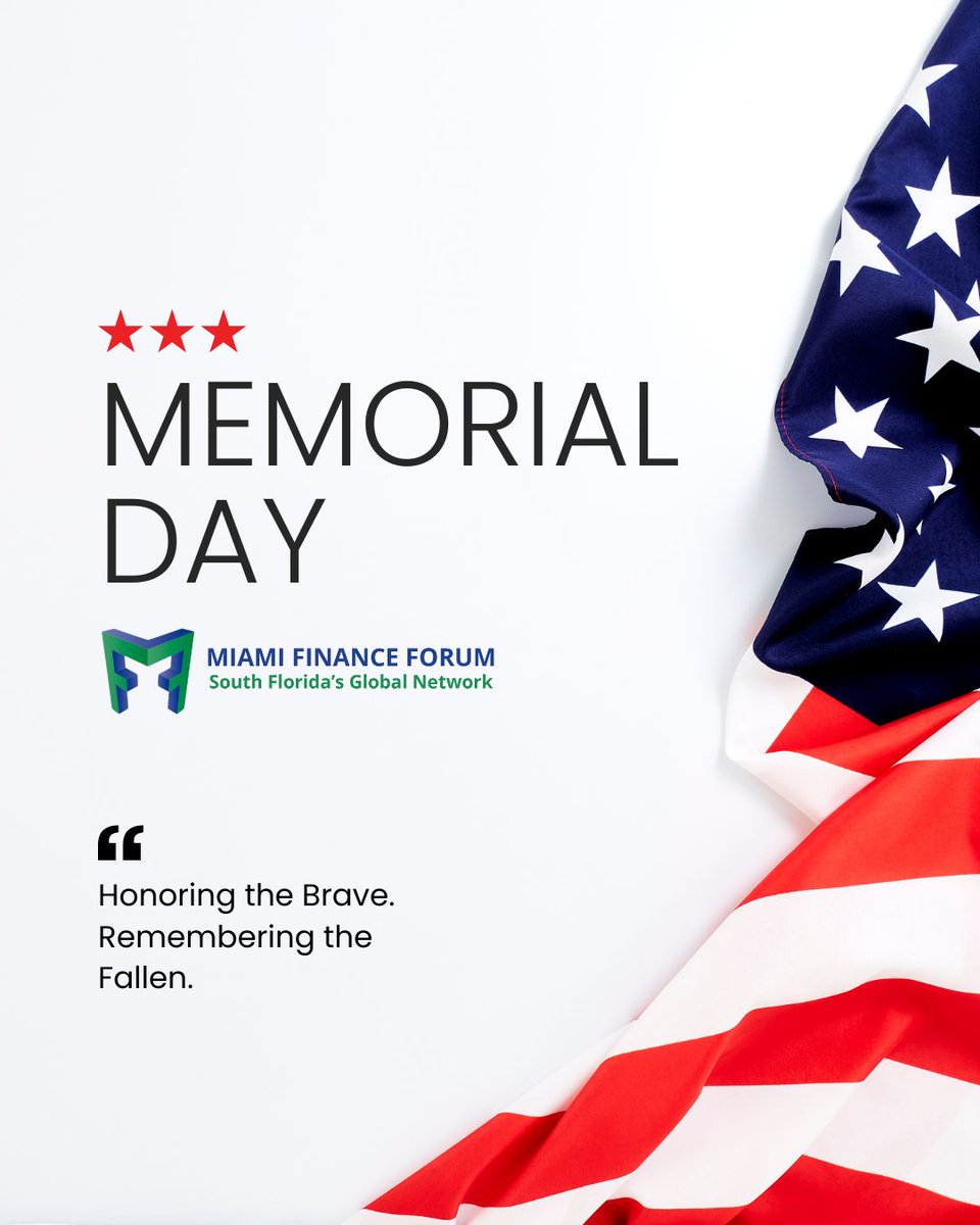 MiamiFinForum's tweet photo. Today, we pause to honor and remember the brave men and women who made the ultimate sacrifice in service to our country. 

Wishing our community a meaningful Memorial Day.

#MiamiFinanceForum #MemorialDay #HonoringOurHeroes #MFFCommunity https://t.co/VrbG6nwE29