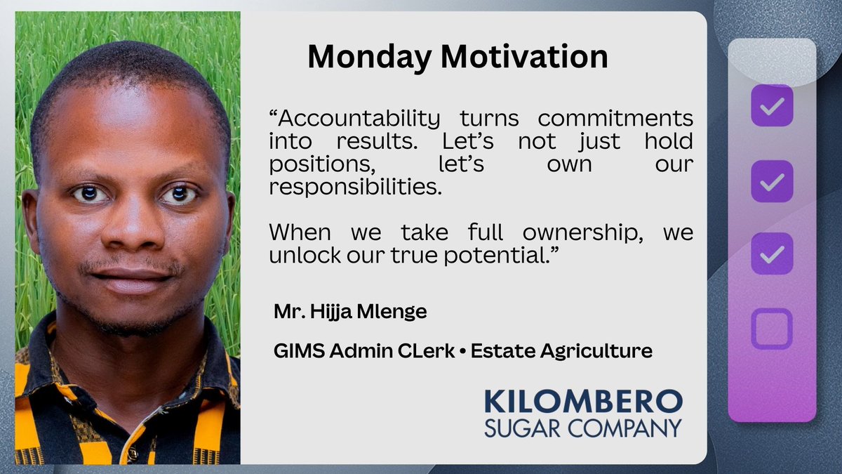 KilomberoL's tweet photo. #MondayMotivation

Kicking off the week with inspiration from Mr. Hijja Mlenge, our GIMS Admin Clerk from Estate Agriculture. His message on accountability stands as a driver for a successful week ahead.

Let’s make it count.

#KilomberoSugar https://t.co/a8zCfmwW1x