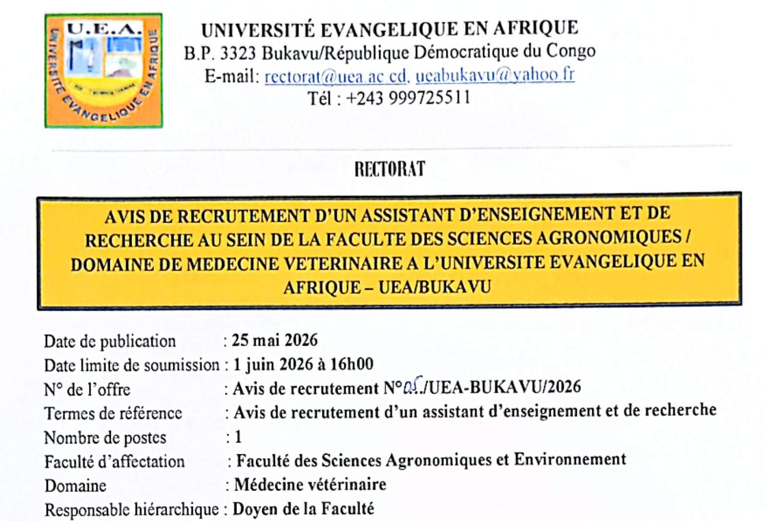 UEAOfficielle's tweet photo. 📢 L’UEA recrute des Assistants d’Enseignement et de Recherche en :
✅ Psychologie
✅ Médecine vétérinaire
✅ Santé publique
📅 Candidatures jusqu’au 1er juin 2026 à 16h00.

🌐 https://t.co/vxLgQ8rKDN

#UEA #Recrutement #Bukavu #Recherche https://t.co/Oi7HRZ9FXY