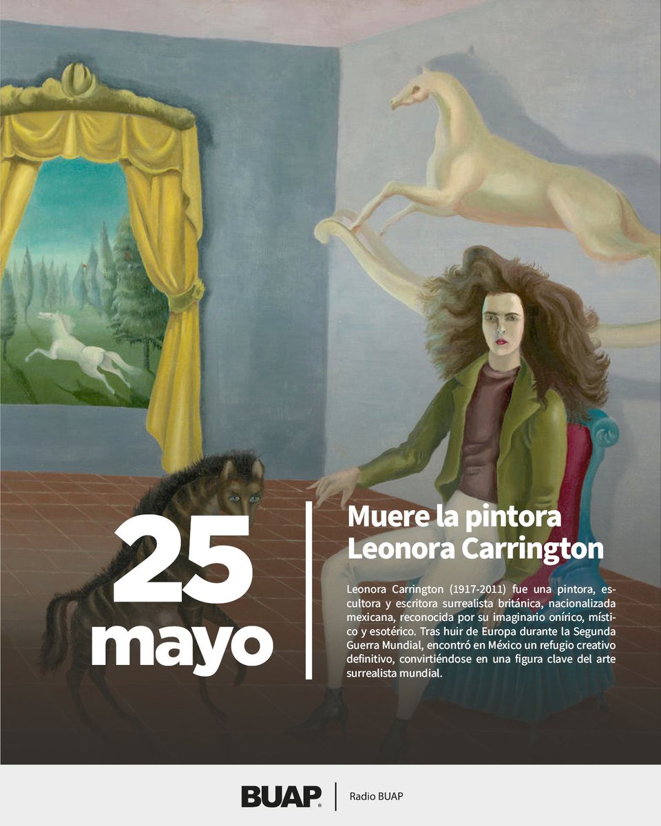 RadioBUAP's tweet photo. #Efeméride 
Hoy es el aniversario luctuoso de una pintora que reflejaba el misticismo y surrealismo onírico simbólico en cada una de sus obras.  Hoy recordamos a Leonora Carrington.

#cultura #pintura #leonoracarrington #arte https://t.co/l5798FA122