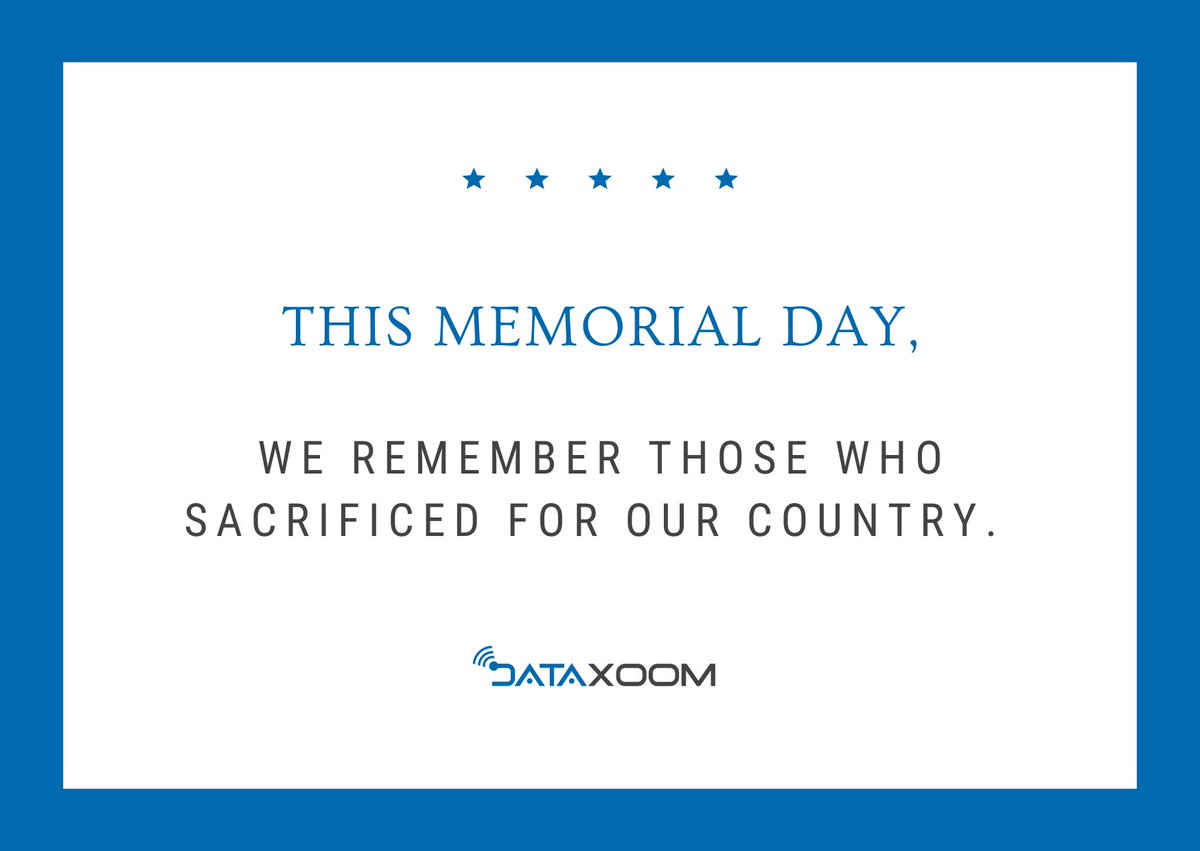DataXoom's tweet photo. This Memorial Day, we remember those who sacrificed for our country. https://t.co/2AZ7VosO8b