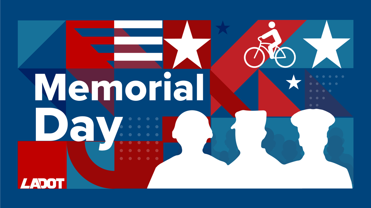 LADOTofficial's tweet photo. In memory of the heroes who gave their lives for our country. We honor their courage, sacrifice, and legacy. #MemorialDay https://t.co/TTFX0yK7Sd