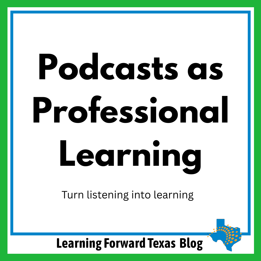 LearnTexas's tweet photo. With the launch of Learning Forward Texas's Forward Thinking podcast, explore how podcasts support professional learning through reflection, conversation, and design. Read more and share your thoughts! #LearnFwdTX #LFTXblog https://t.co/v7R1RSsvC2 https://t.co/QySKMJvAlb