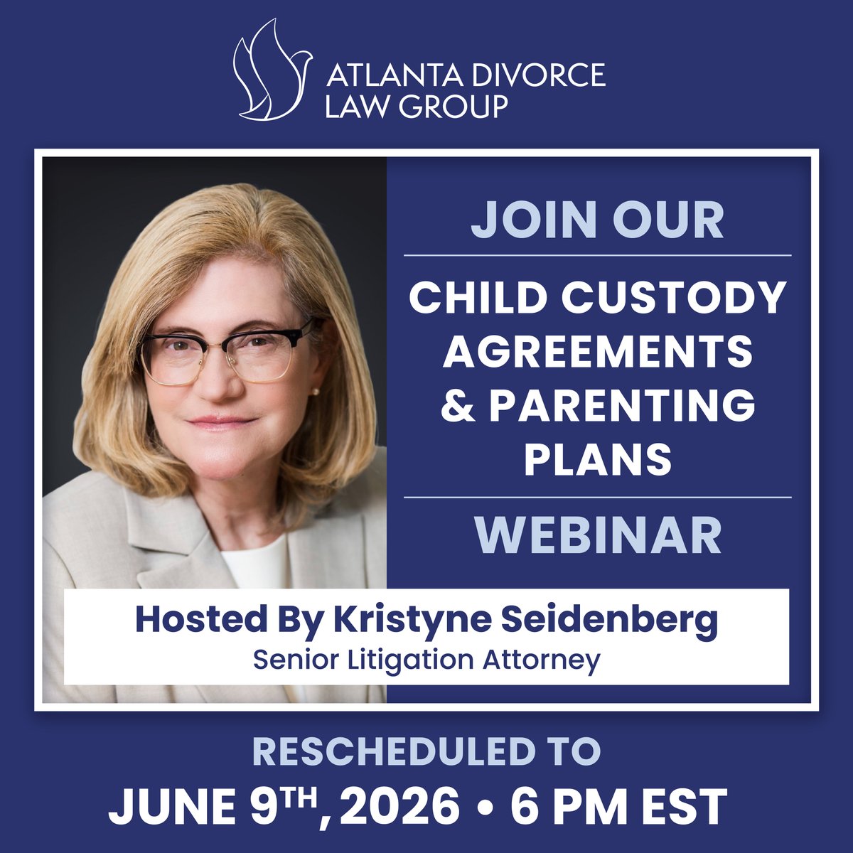 ATLDivorceGroup's tweet photo. Our ADLG webinar is rescheduled to June 9, 6 PM! Join Senior Litigation Attorney Kristyne Seidenberg for a vital talk on Child Custody &amp; Parenting Plans. Register here: https://t.co/7KsBhYWQOB https://t.co/FVVIX67TgP