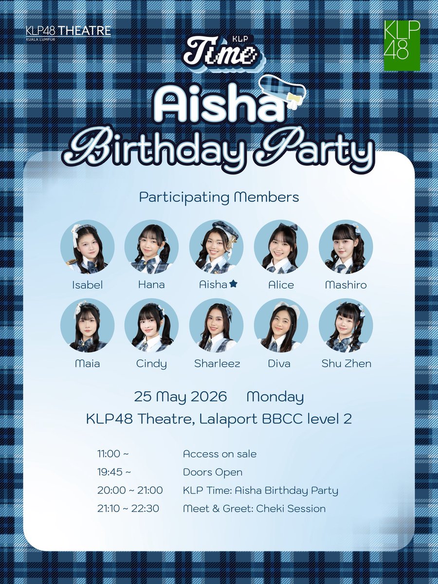 KLP48Now's tweet photo. [Theater 𝚛𝚎𝚙𝚘𝚛𝚝🎙️] 

260525 || KLP Time - Aisha Birthday Party

Lineup - As the poster below

Swipe the photos for recap

#TimeForKLP #KLP48 https://t.co/ZNWkH6CwOJ