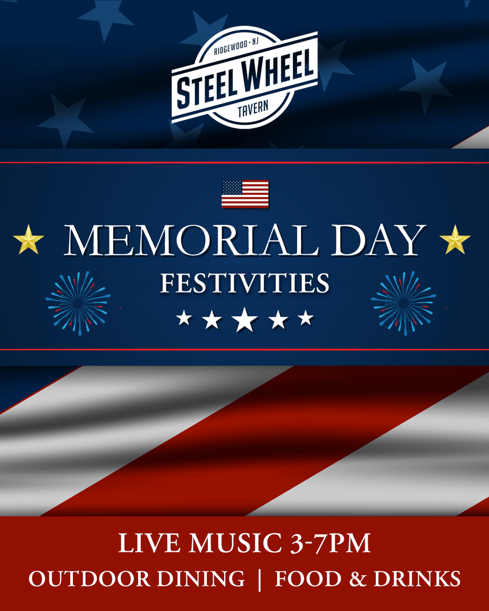 TavernSteel's tweet photo. Happy Memorial Day! 🇺🇸 Live music 3–7pm | Expanded outdoor dining | Cold cocktails &amp; delicious bites — come hang with us at the Wheel and celebrate the long weekend. Let's get Wheel'n! 🎶

#SteelWheelTavern #MemorialDay #LiveMusic #OutdoorDining #RidgewoodNJ #BergenCounty https://t.co/HZTrAuhu5i