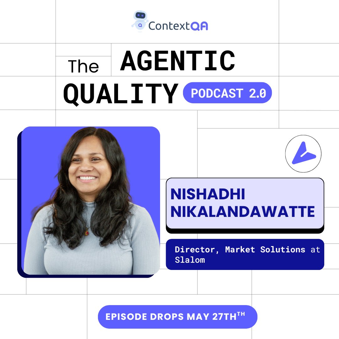 ContextQa's tweet photo. 🎙️ On Episode 3 of The Agentic Quality Podcast, Nishadhi Nikalandawatte joins Tatyana Arbouzova to unpack what most teams miss about AI + delivery.

Dropping May 27.
Till then, catch Season 2: https://t.co/DSkqnZGxQp

#AgenticQuality #QualityEngineering #SoftwareTestin https://t.co/wZC2sZkhpp