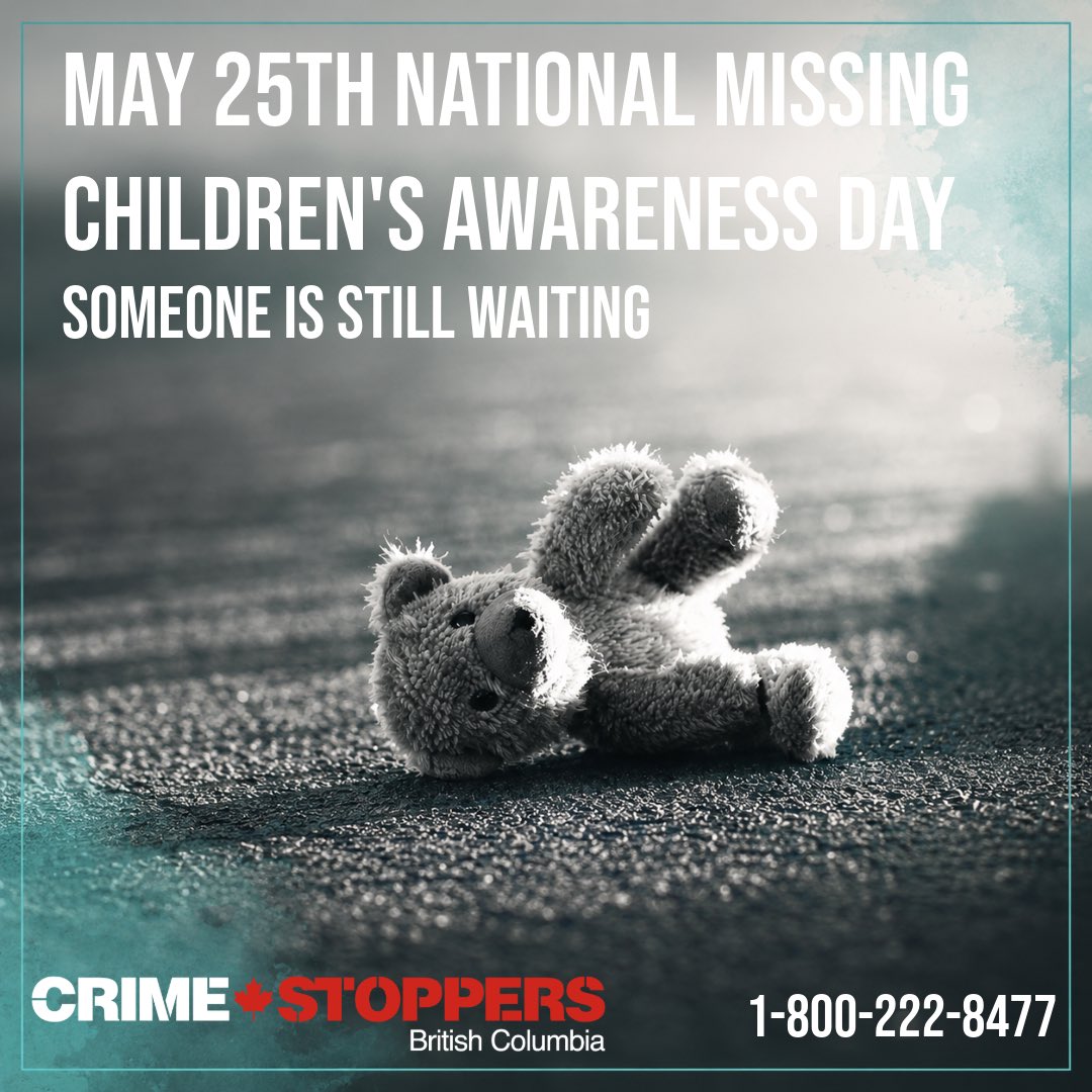 FightCrimeBC's tweet photo. Every missing child leaves a family waiting, hoping, and searching. 

On May 25th, National Missing Children's Awareness Day, let’s remember those still waiting, and speak up if you know any information, no matter how old. 

If you have any information you can submit it anonymously by calling BC Crime Stoppers at 1-800-222-8477 or submit an anonymous tip online at https://t.co/uihKCtPfdj

#MissingChildAwareness #CrimeStoppersBC #SomeoneIsStillWaiting