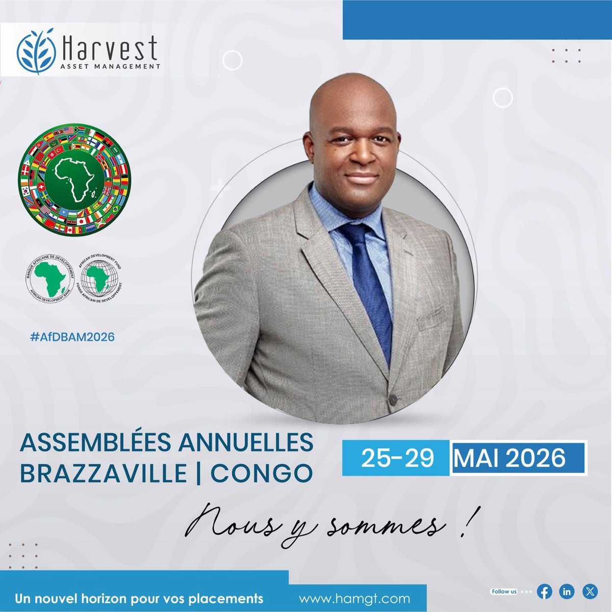 HarvestAssetMgt's tweet photo. Assemblées Annuelles de la BAD : Nous y sommes !
HAM est à Brazzaville (25–29 mai 2026).
Thème : Mobiliser des ressources à grande échelle pour financer le développement de l’Afrique.
Présents aux côtés d’acteurs clés, nous contribuons à des solutions durables.
#BAD #AfDB #CEMAC https://t.co/UIfSrLRqNu