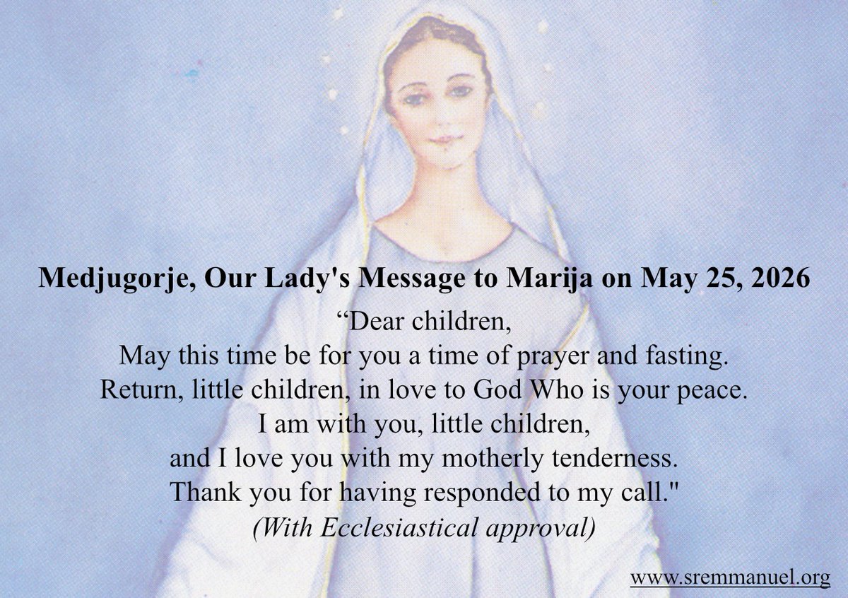 ChildrenofMedj's tweet photo. Medjugorje, Our Lady's Message Marija on May 25, 2026
https://t.co/Kq1sKXpG70 https://t.co/0zH7OEAZfr