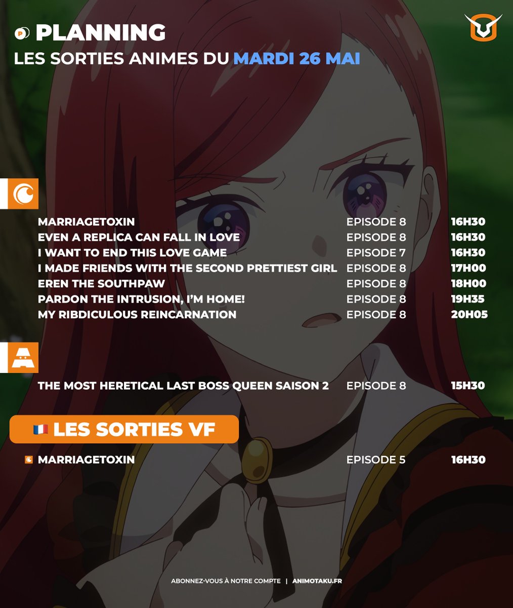 AnimOtaku_fr's tweet photo. 🔶 Bonjour à tous ! Voici les sorties animes du mardi 26 mai :

- Marriagetoxin EP8. 💉
- Even a Replica Can Fall in love EP8. 💞
- I Want to End This Love Game EP7. ❤️‍🔥
- Eren the Southpaw EP8. 🎨
- My Ribdiculous Reincarnation EP8. 🦴
- The Most Heretical Last Boss Queen S2 EP8. 🌹

Bon visionnage !

#anime