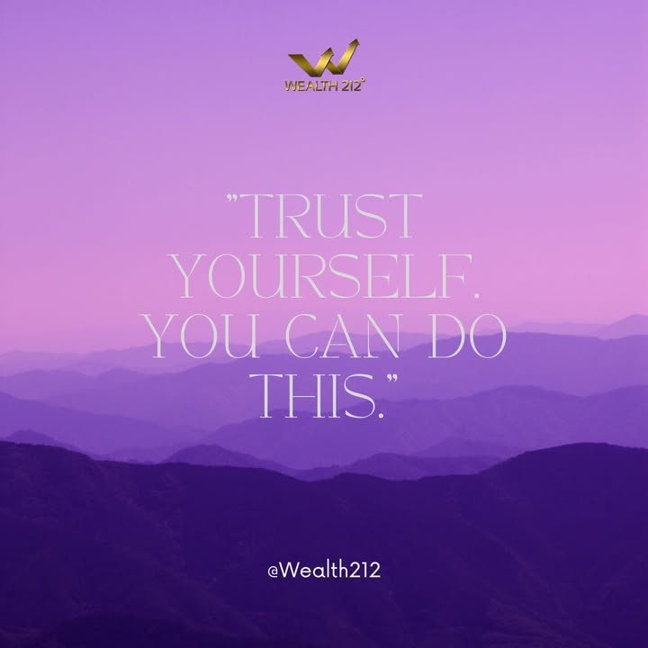 wealth_212's tweet photo. Your biggest asset is your belief in yourself. 💪 Trust the journey and make your dreams a reality! #Wealth212 #SelfConfidence https://t.co/NgnfvLSw1U
