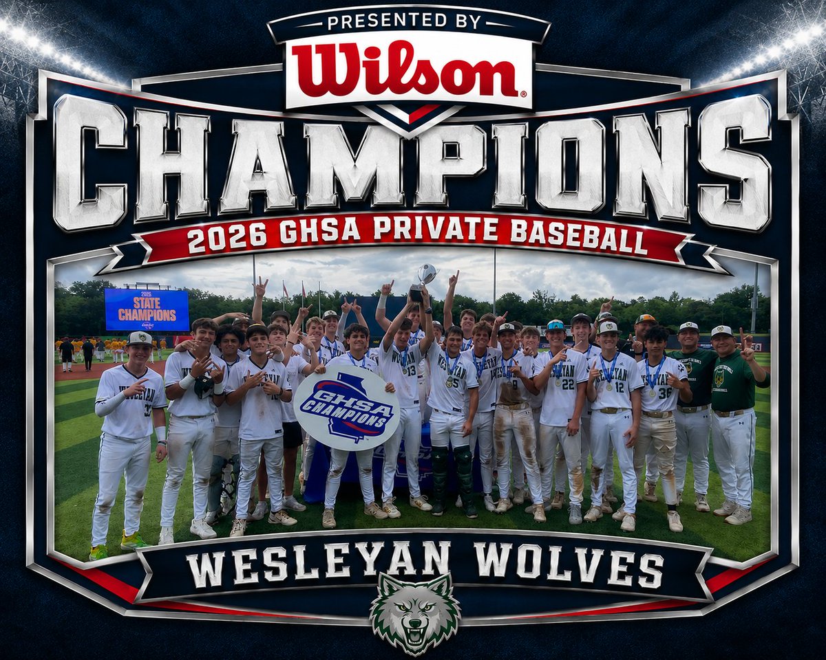 OfficialGHSA's tweet photo. Congratulations #Wesleyan! Your Wolves are the 2026 Private ⚾️🏆!

@wilsonballglove @AthletesGoLive @My_PigeonForge 
@Wesleyan_School https://t.co/RfNhpzLz86