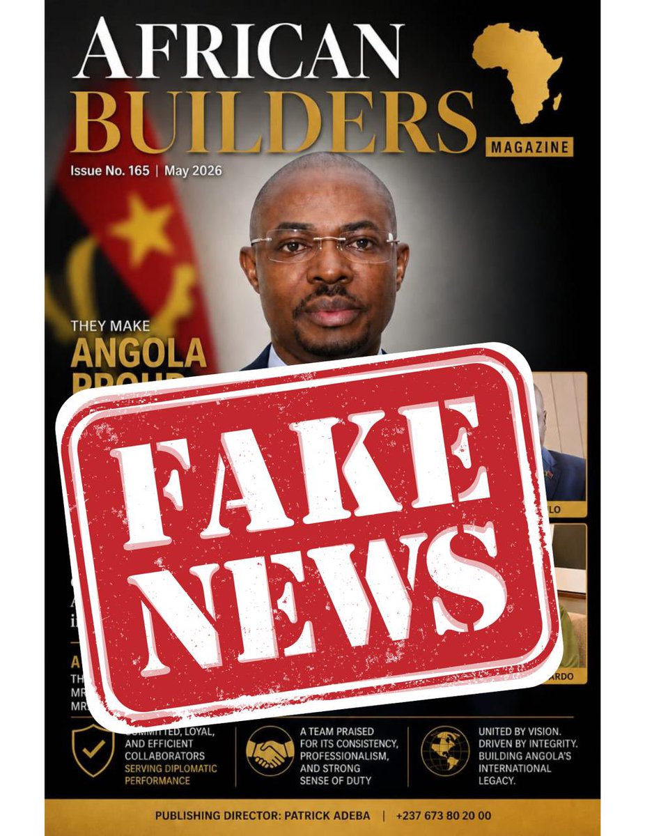 DaEmbaixad24729's tweet photo. ‼️ ⚠️ *Fake News* ⚠️ ‼️
*AFRICAN BUILDERS MAGAZINE sera disponible dès ce 31 mai 2026*.

Cette édition met à l’honneur trois grandes figures qui font la fierté de l’Angola sur la scène internationale :
S.E. Prof. Miguel César Domingos Bembe, M. Lucas Paulo et M. Filipe Jaime Rica https://t.co/FbBCDGNMxc
