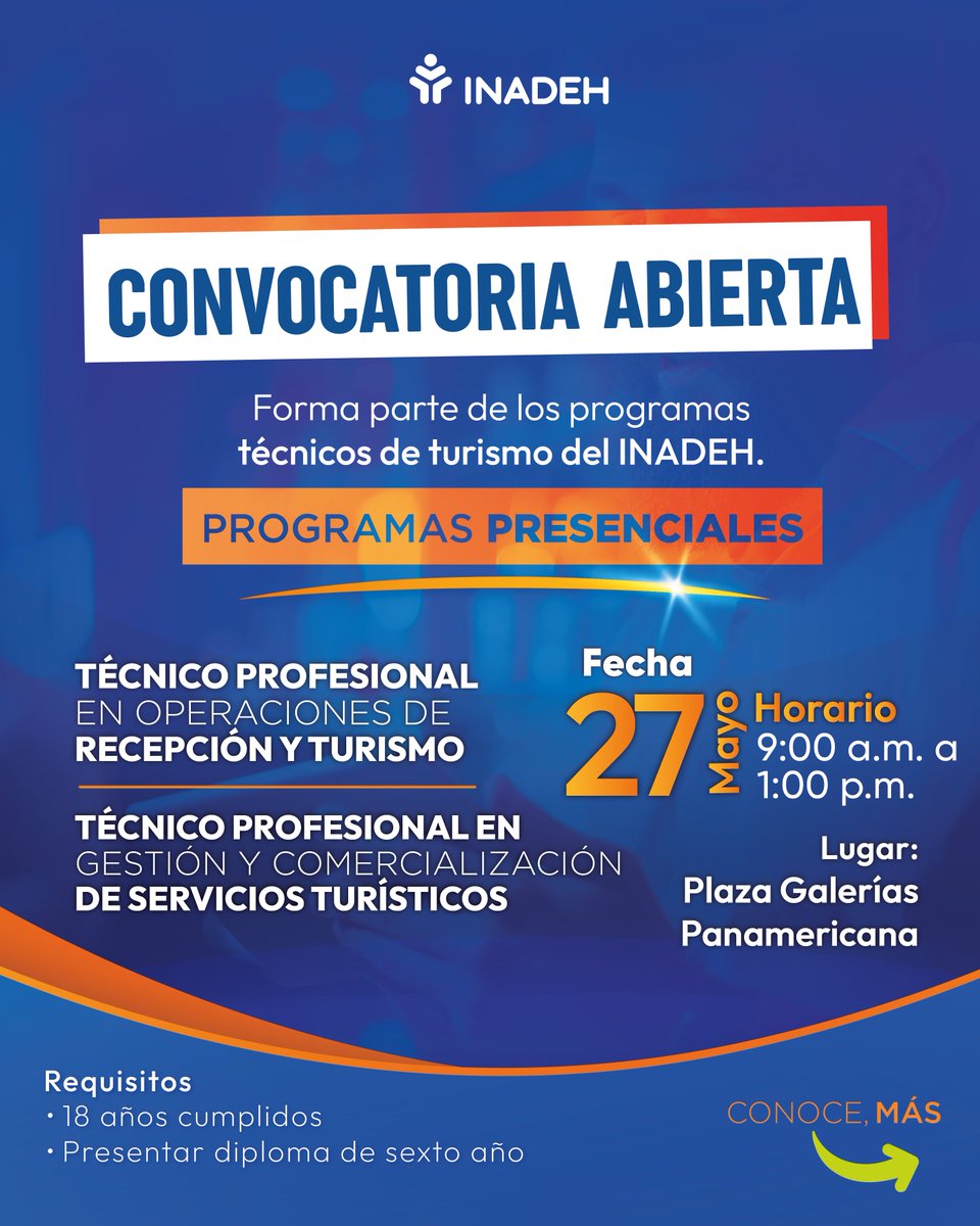 InadehOficial's tweet photo. ¡Convocatoria Abierta! ✨
Forma parte de los programas técnicos de turismo del INADEH.

📅 Miércoles 27 de mayo
🕘 De 9:00 a.m. a 1:00 p.m.
📍 INADEH Plaza Galerías Panamericana (Tocumen)
✅ Requisitos:
* 18 años cumplidos
* Presentar diploma de sexto año https://t.co/Zky5Q0Cad2