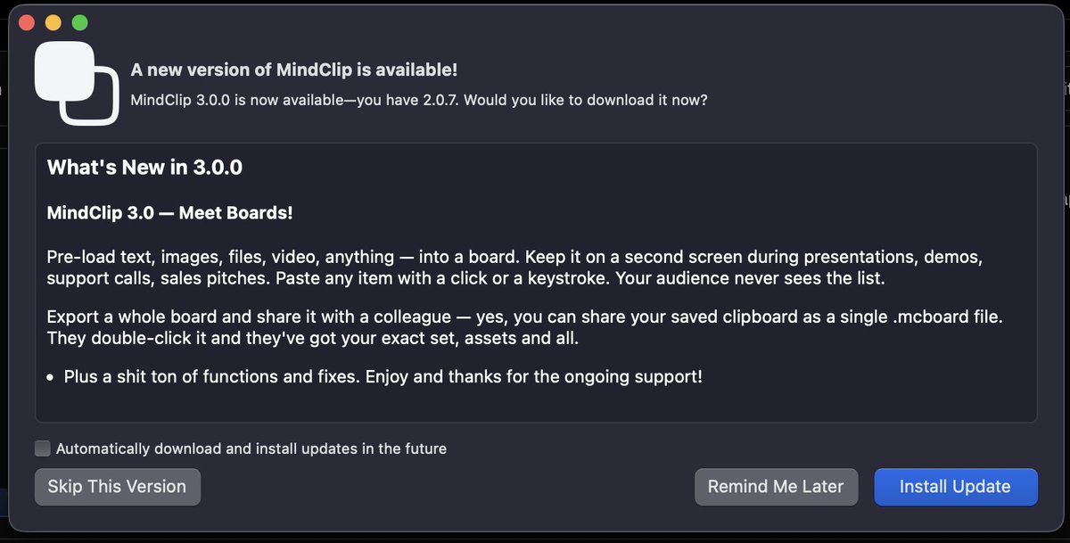 mathiaskarlsson's tweet photo. Just shipped MindClip 3.0!

Introducing Boards!

Running a demo or presentation? Keep a Board on a second screen — pre-populated with text, images, files, whatever you need. It stays open the whole time, ready to paste with a click or a keystroke.

Export your Board as a .mcboard file and send it to a friend. They double-click it — done. They've got the exact same set, assets and all.

https://t.co/CLipxgIfeo