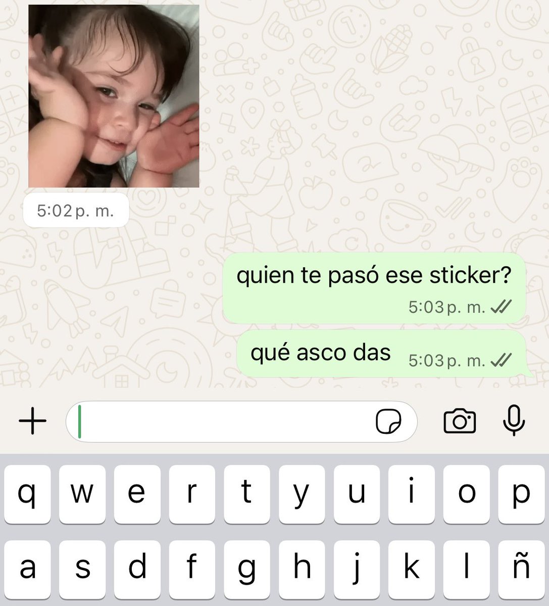 marrrr_05's tweet photo. con qué cara me pasa un sticker que nunca le pase https://t.co/Ur8UXJHfs5