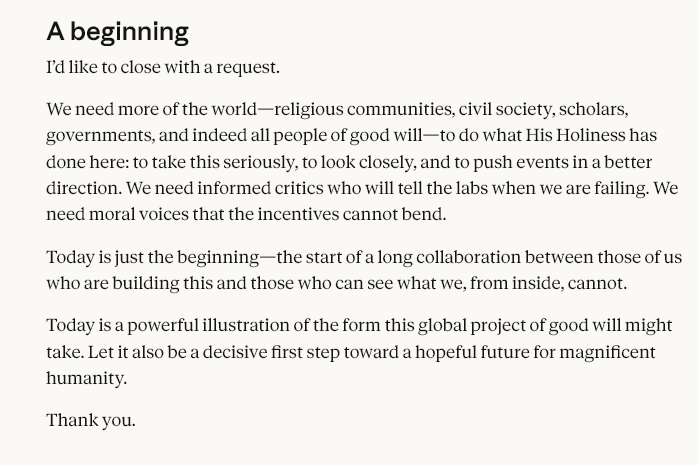 jncquant's tweet photo. this is actually one of the strongest AI narratives forming right now.

the Pope and Anthropic are openly talking about finding the way for humanity in the age of artificial intelligence.

Anthropic’s co-founder spoke at the Vatican and basically said even the people building these models don’t fully understand what they are.

he said they’re grown from human thought and speech, almost like fictional characters being brought to life.

the Church is saying this needs guidance.

Anthropic is saying the builders can’t see everything from the inside.

this narrative is way stronger than people realize...
https://t.co/Zc3Hk77sd9