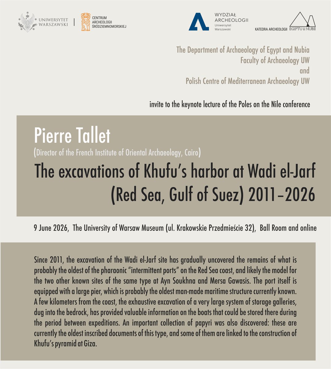 vinbrown's tweet photo. Invitation to keynote lecture: 

The excavations of Khufu's harbor at Wadi el-Jarf (Red Sea, Gulf of Suez) 2011-2026. Pierre Tallet.

📆 9 June 2026
📍 The University of Warsaw Museum (ul. Krakowskie Przedmieście 32), Ball Room and online.

https://t.co/o14Edaa0Yn https://t.co/mzz02WK5fv