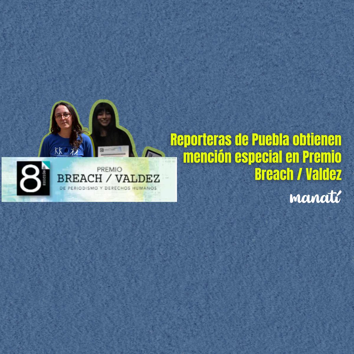 Manatimx's tweet photo. 🏆| @aranhera  y @Danielap0rtillo obtuvieron una mención especial en el Premio Breach / Valdez por su trabajo "Desde empeñar sus bienes hasta perder la casa: Los costos económicos de las desapariciones", publicado en @DesaparecerEnMx.
➡️https://t.co/qkHH5hocFG https://t.co/ucGK4TrHyr