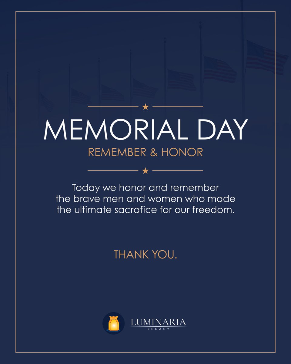 LuminariaLegacy's tweet photo. Today, we remember and honor the brave men and women who made the ultimate sacrifice for our freedom.

From all of us at Luminaria Legacy, thank you for your service and sacrifice 🇺🇸 https://t.co/HImfdhbonK
