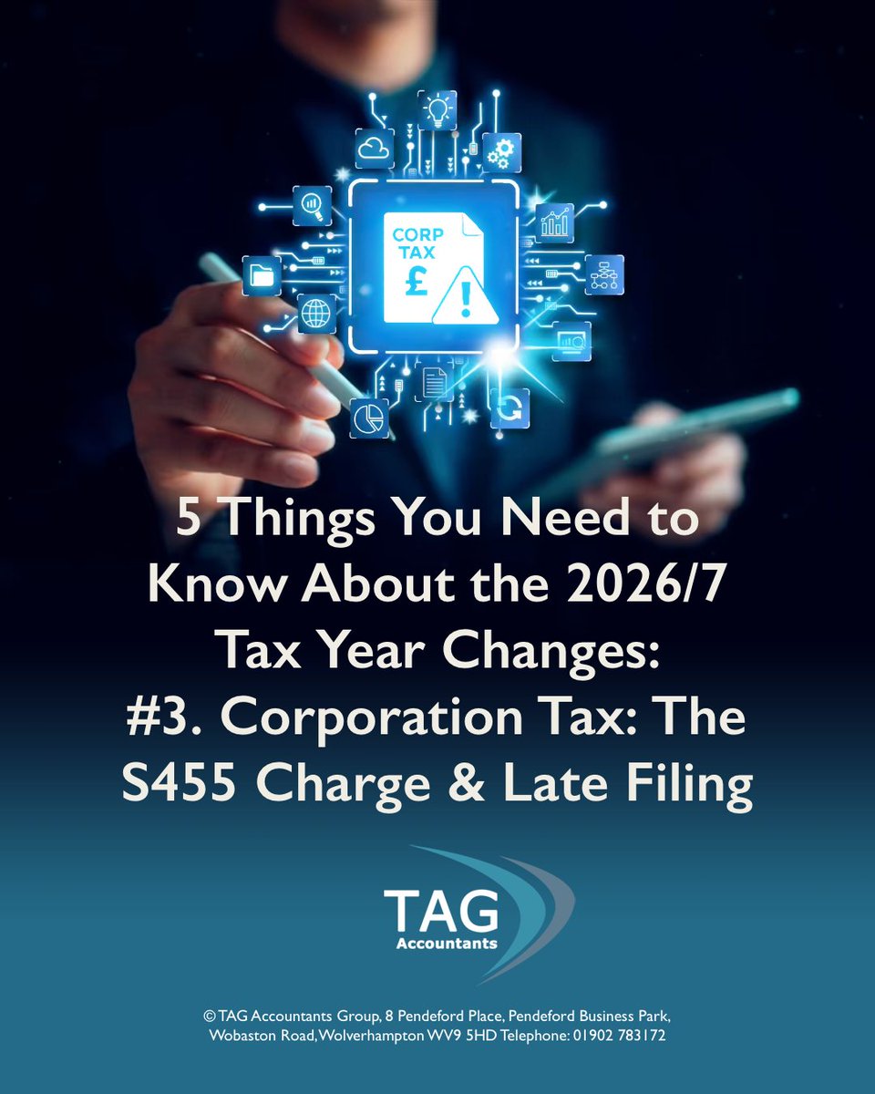 TAG_AGL's tweet photo. 5 Things You Need to Know About the 2026/7 Tax Year Changes 🧵
No.3 — Corporation Tax: The S455 Charge &amp; Late Filing Penalties ⚠️
Rates aren't changing — but two updates could catch businesses off guard. Read on 👇 https://t.co/mykQxNkWp8