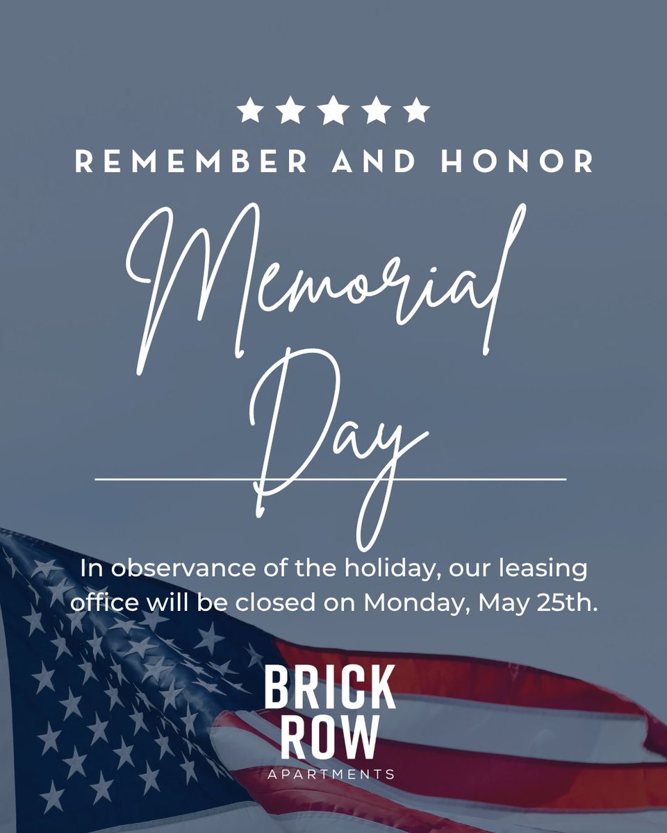 BrickRowApts's tweet photo. 🎖️In observance of Memorial Day, our leasing office will be closed today and will reopen tomorrow. Wishing you and your loved ones a safe and meaningful holiday weekend as we honor and remember. #SPGCommunity #RichardsonApartments #brickrowapartments #MemorialDay https://t.co/7f1IJpnGXp
