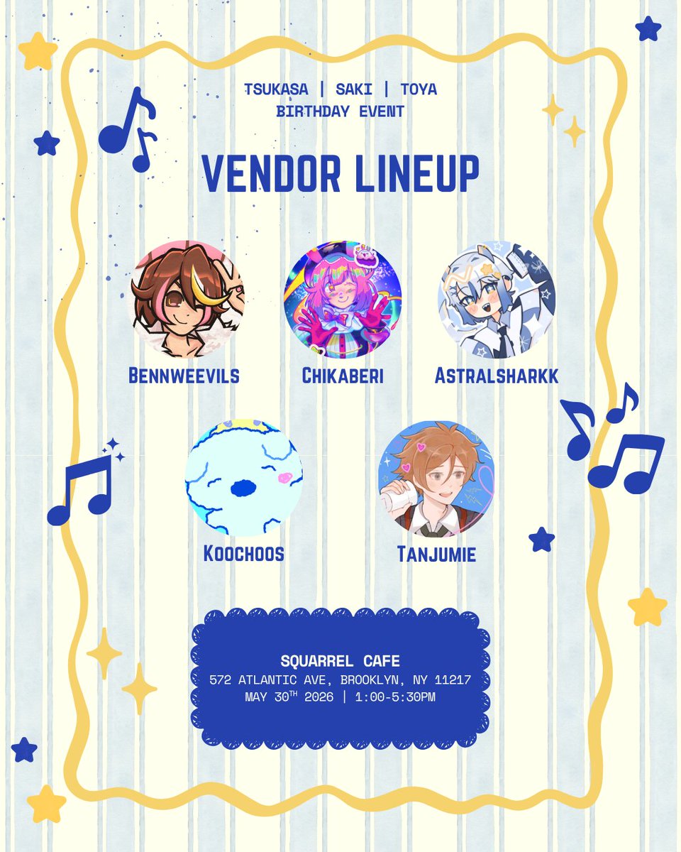 kimjucupsleeves's tweet photo. 𓍢ִ໋♡ PRSK Tsukasa, Saki, and Toya Bday Pop Up Event ₊˚⊹♡

VENDOR LINEUP
@bennweevils @chikaberi @astralsharkkk @koochoos @tanjumie

Please come check out our local artists at our upcoming event!

🗓 May 30th | 1 - 5:30PM 
📍 Squarrel Cafe 572 Atlantic Ave, Brooklyn, NY 11217 https://t.co/J0SGprjbYq