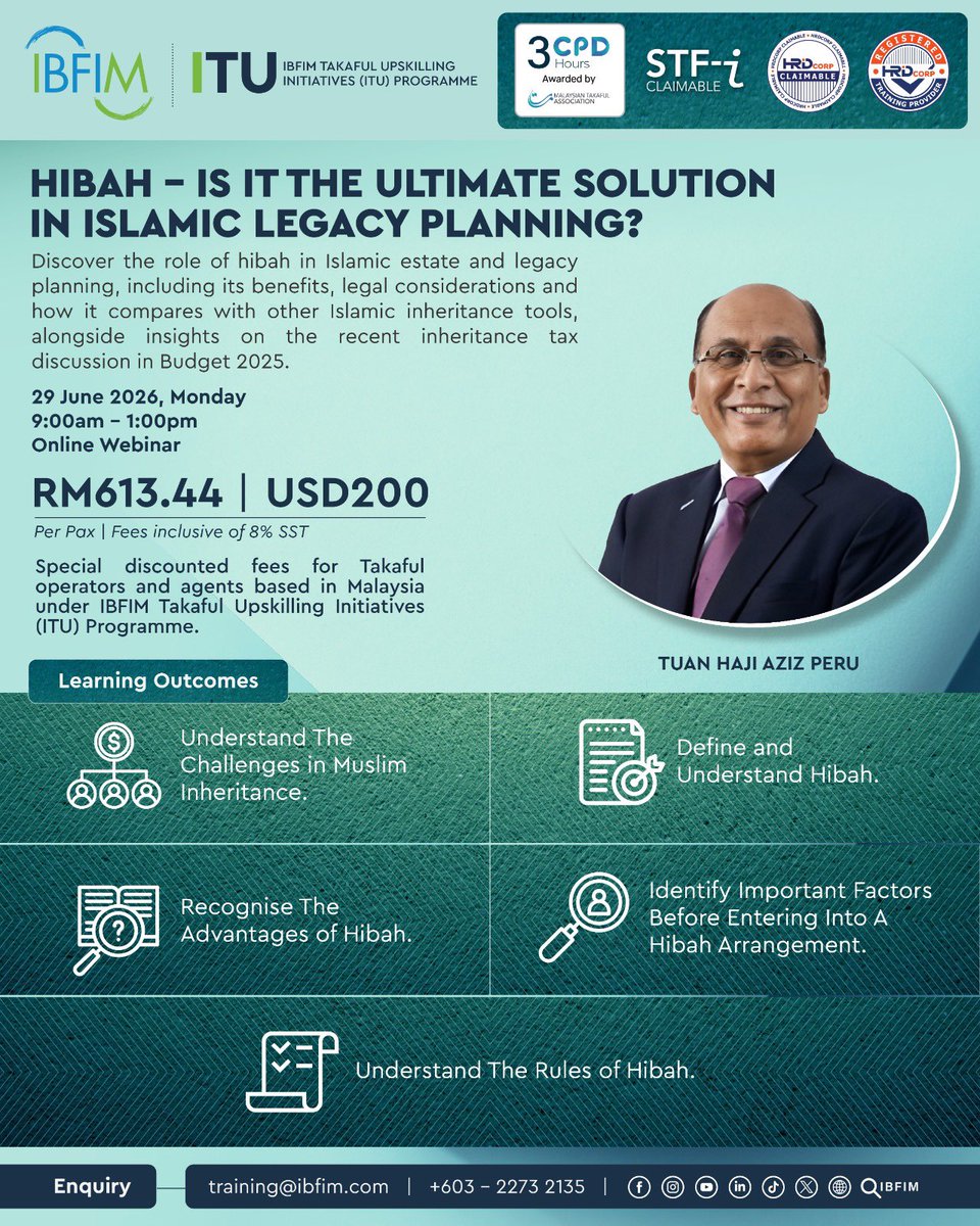 IBFIM's tweet photo. Join IBFIM’s upcoming webinar to explore the role of hibah, its benefits and key considerations in Islamic estate planning.

Date: 29 June 2026, Monday
Time: 9:00 AM – 1:00 PM
Register here: https://t.co/Q5FxKKhLtd

#IBFIM #ITUProgramme #IslamicFinance #Hibah #LegacyPlanning https://t.co/on5lJbpKmX