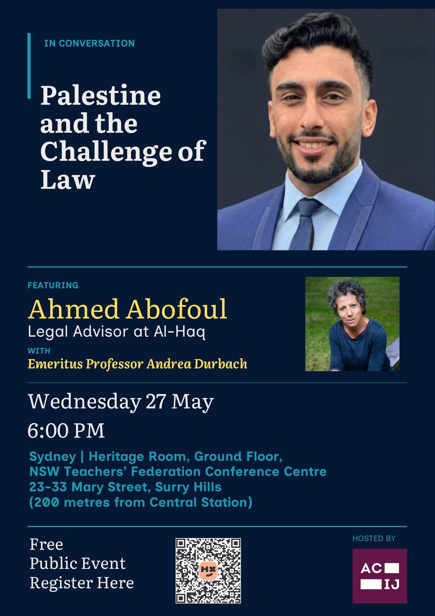 theACIJ's tweet photo. SYDNEY: In Australia ahead of the Federal Court hearing relating to Australian arms exports to Israel, international lawyer, and legal advisor at @alhaq_org, @AhmedAbofoul will be in-conversation with Emeritus Professor Andrea Durbach, about Palestine and the challenge of law. Register in the link below!